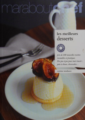 Livre Testé 3 fois : Les meilleurs desserts (Elisabeth Boyer Danielle Delavaquerie) (Livre...