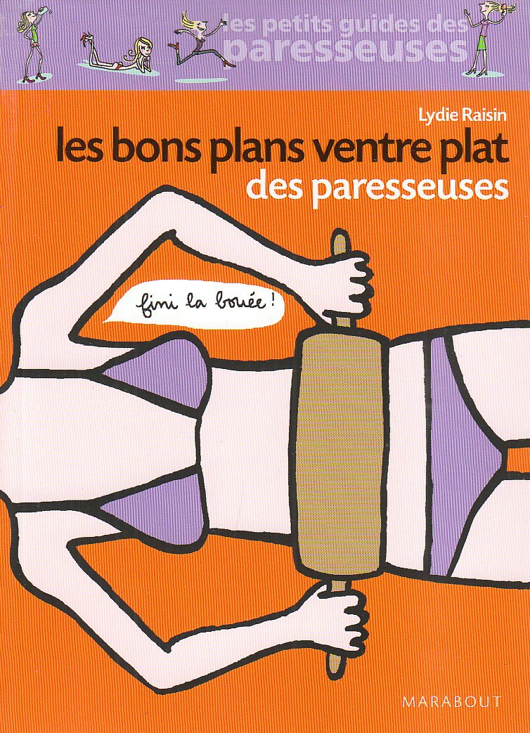 Livre Les bons plans ventre plat des paresseuses - Lydie Raisin (Livre d'occasion)