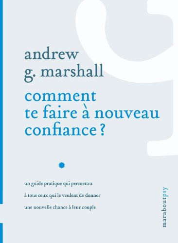 Livre Comment te faire à nouveau confiance? - Andrew G. Marshall (Livre d'occasion) - ISBN 250106...