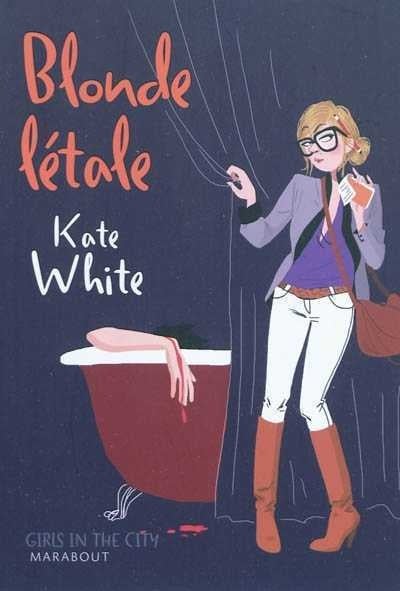 Blonde létale - Kate White
