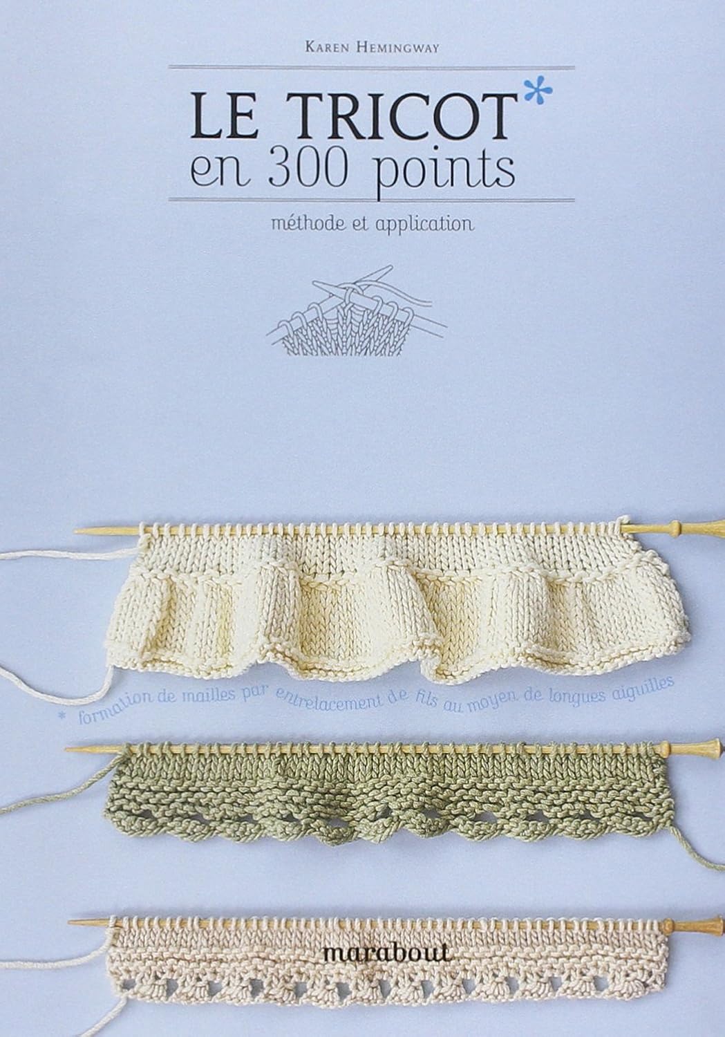 Livre Le tricot en 300 points : Méthode et application - Karen Hemingway (Livre d'occasion) - ISB...