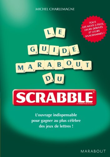 Livre Le guide Marabout du Scrabble - Michel Charlemagne (Livre d'occasion) - ISBN 2501068246