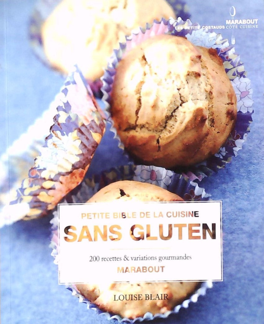 Livre ISBN 2501076168 Petite bible de la cuisine sans gluten (Louise Blair)