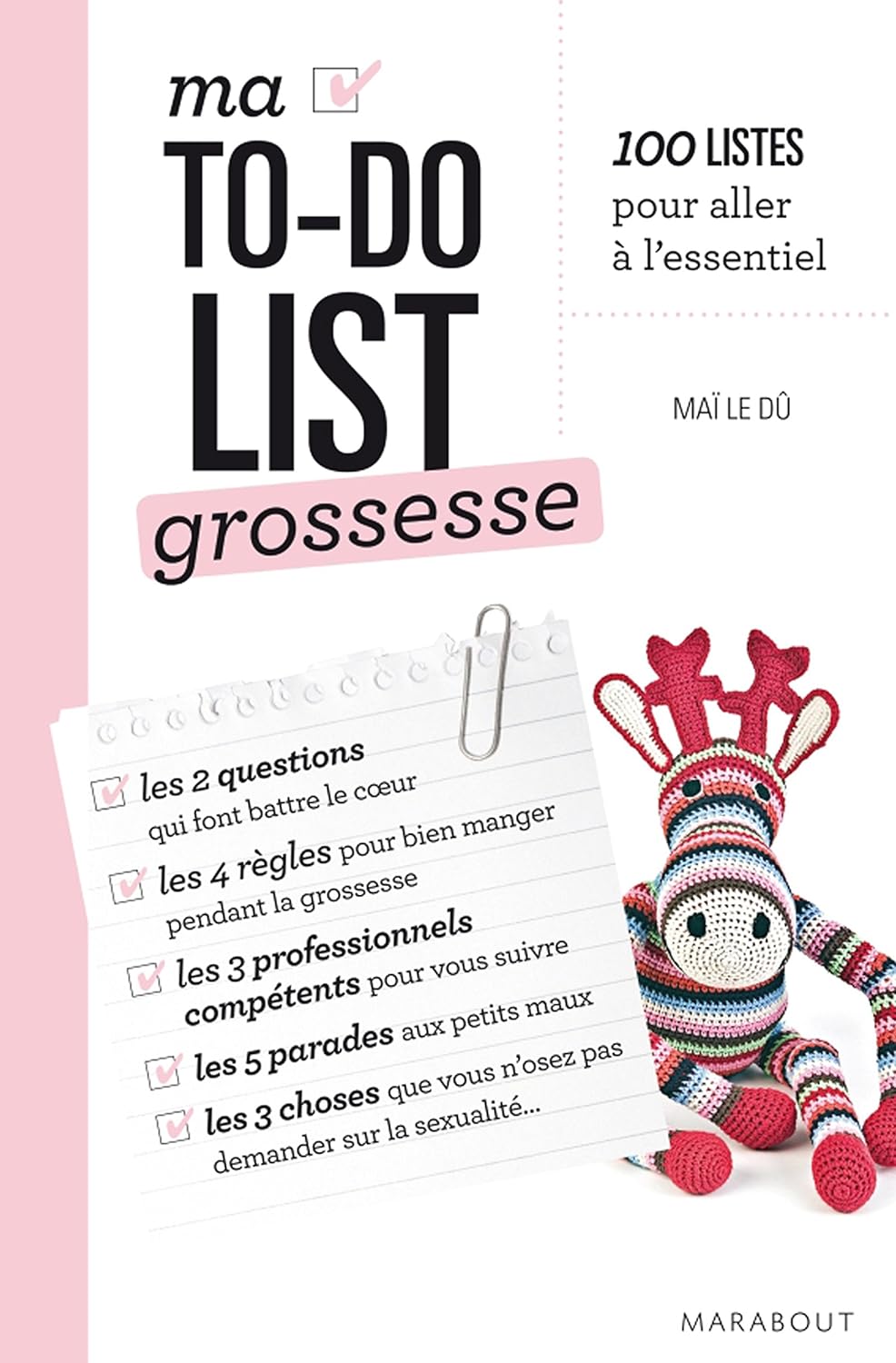 Livre Ma TO-DO List Grossesse : 100 Listes pour aller à l'essentiel - Maï Le Dû (Livre d'occasion...