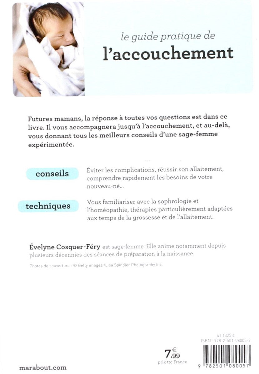 Livre Le guide de l'accouchement : Les meilleurs conseils d'une sage-femme - Évelyne Cosquer-Féry...