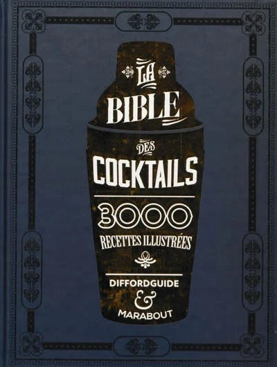 Livre La bible des cocktails : 3000 recettes illustrées (Livre d'occasion) - ISBN 2501089251