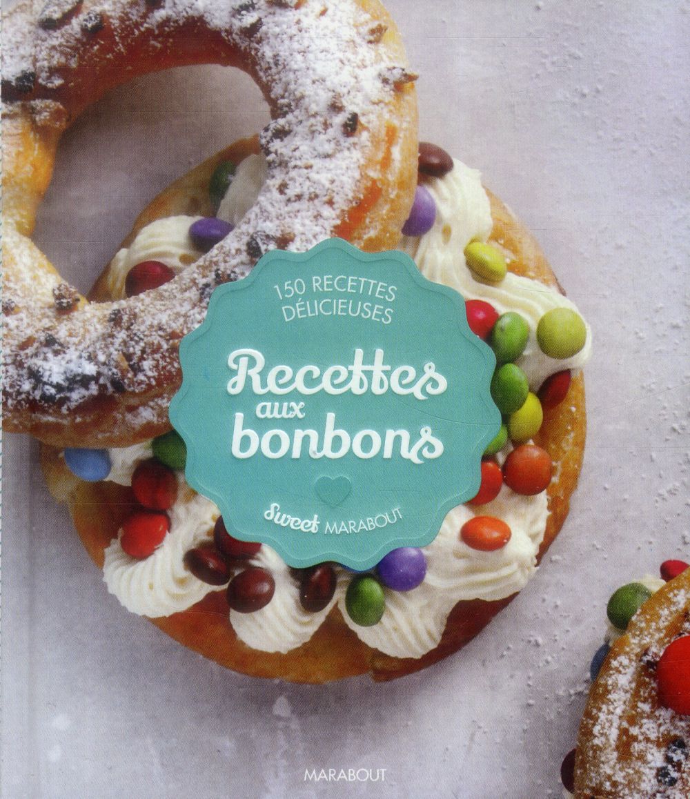 Livre Recettes aux bonbons - Collectif (Livre neuf) - ISBN 2501096460