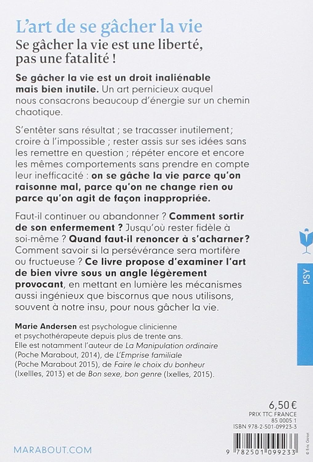 Livre L'art de se gâcher la vie: Se gâcher la vie est une liberté, pas une fatalité! - Marie Ande...