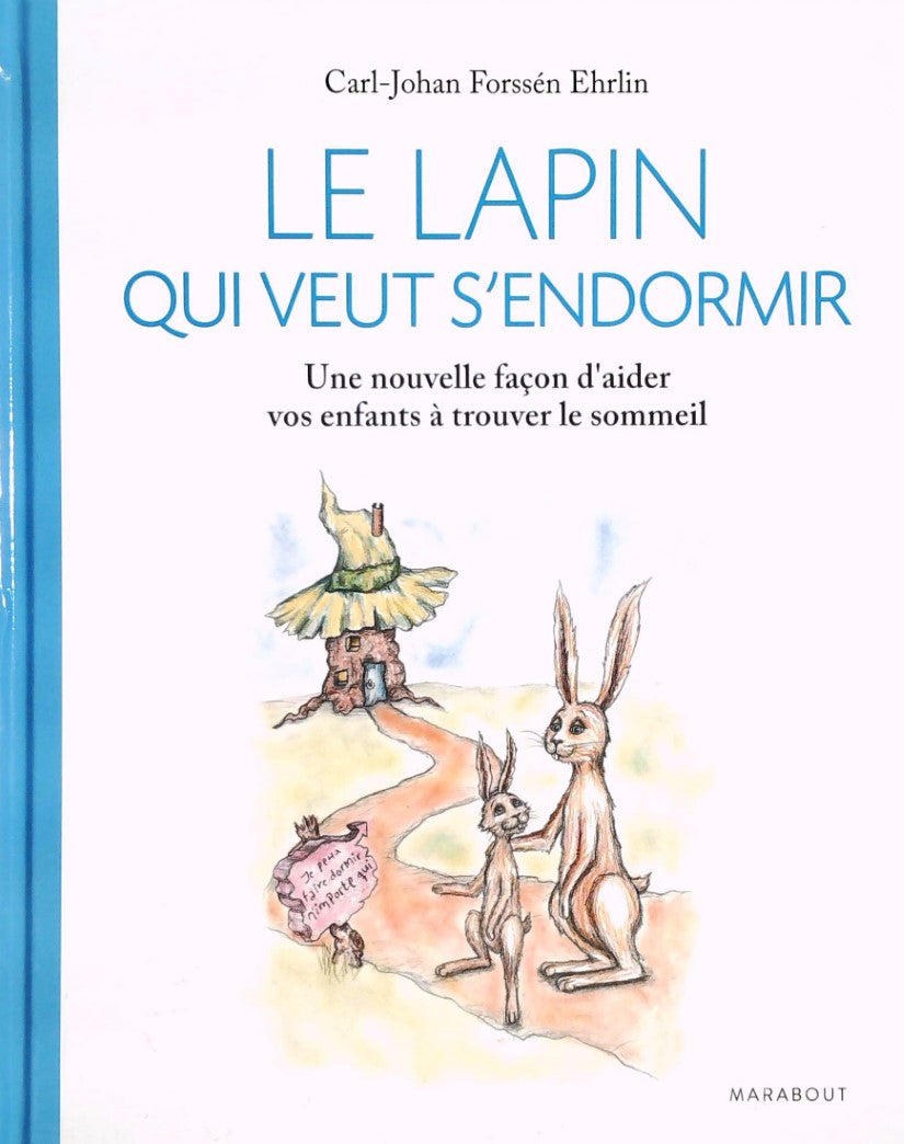 Livre ISBN 2501112008 Le lapin qui veut s'endormir: Une nouvelle façon d'aider les enfants à trouver le sommeil (Carl-Johan Forssén Ehrlin)