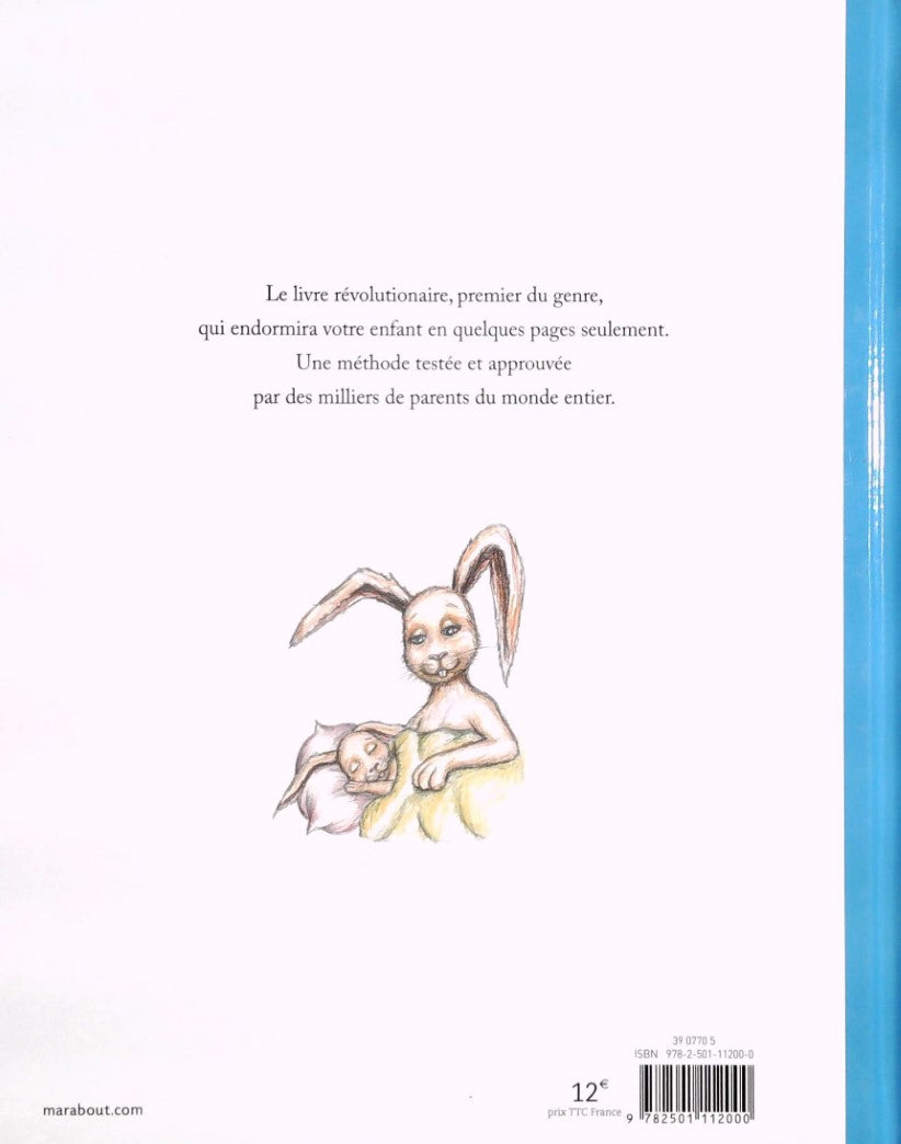 Le lapin qui veut s'endormir: Une nouvelle façon d'aider les enfants à trouver le sommeil (Carl-Johan Forssén Ehrlin)