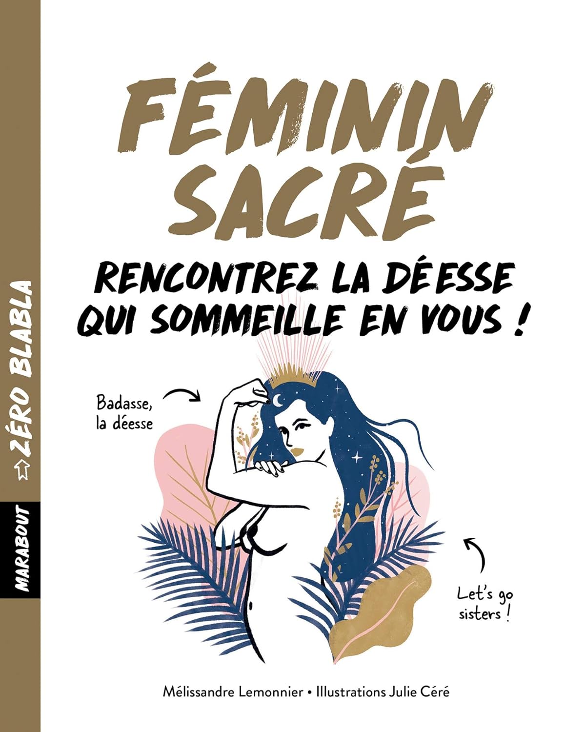 Livre Féminin sacré : Rencontrez la déesse qui sommeille en vous! - Mélissandre Lemonnier (Livre ...
