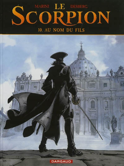 Livre Le scorpion # 10 : Au nom du fils (Enrico Marini / Stephen Desberg) (Livre d'occasion) -...