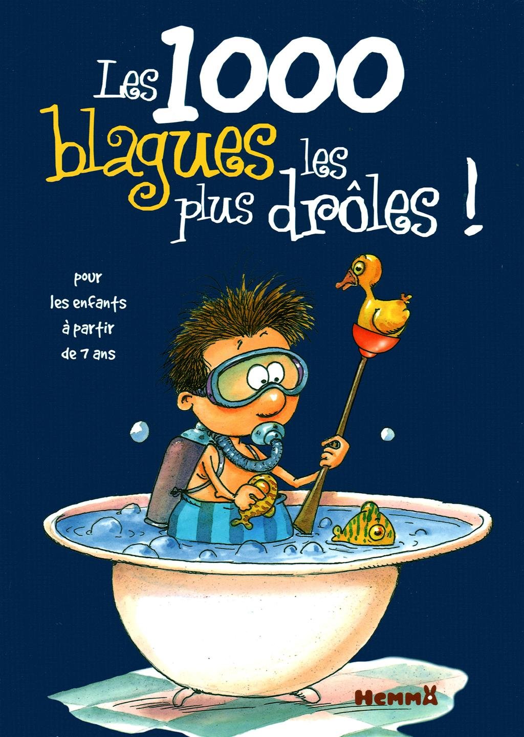 1000 Blagues : Les 1000 blagues les plus drôles pour les enfants à partir de 7 ans - Fabrice Lelarge