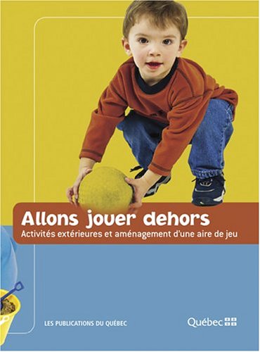 Allons jouer dehors activites extérieures et aménagement
