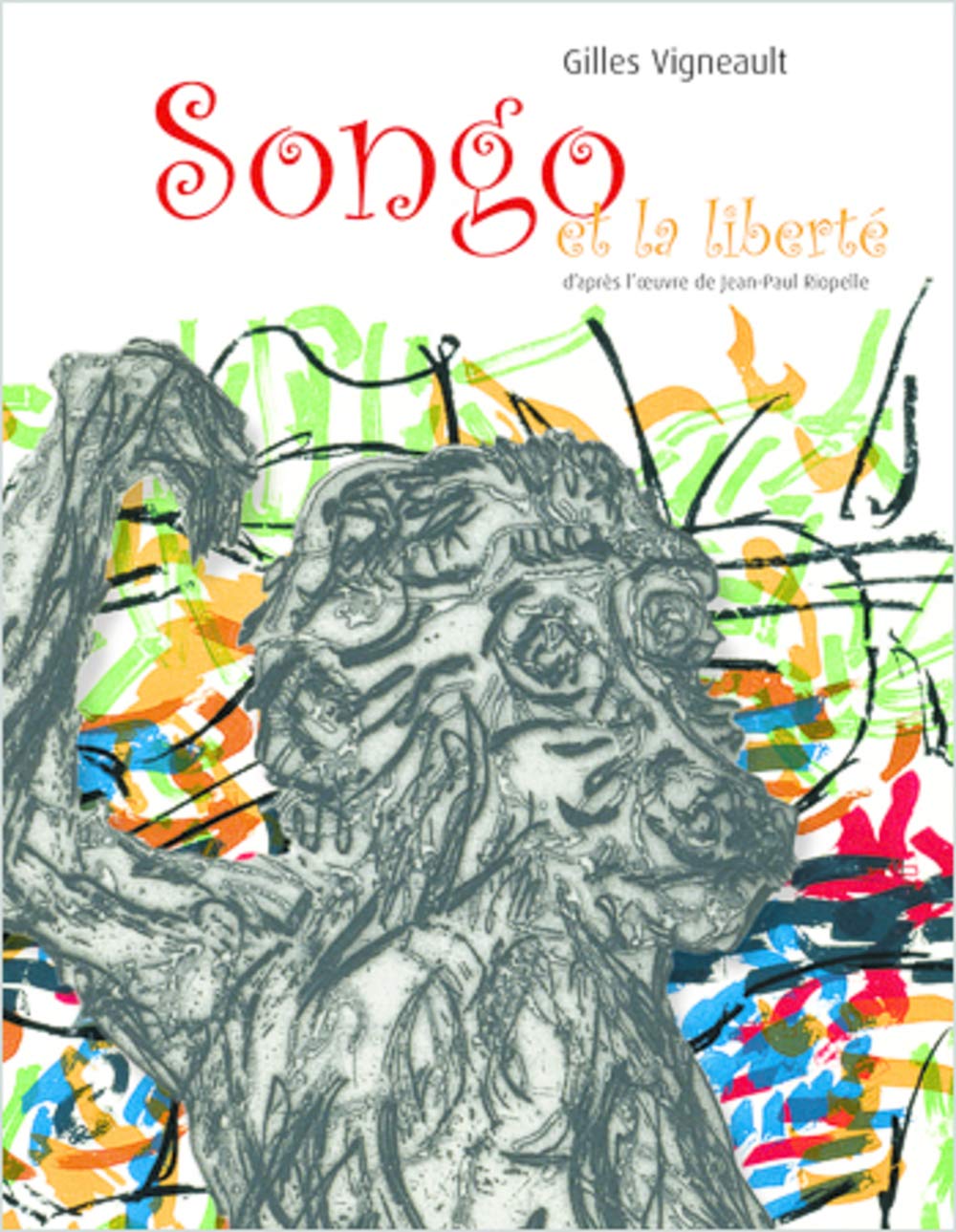 Livre Songo et la liberté - Gilles Vigneault (Livre d'occasion) - ISBN 2551215919