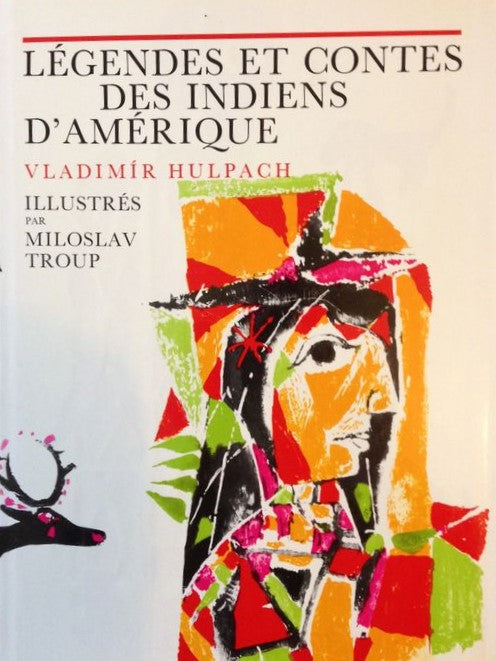 Livre Légendes et contes des indiens d'Amérique - Vladimir Hulpach (Livre d'occasion) - ISBN 2700...