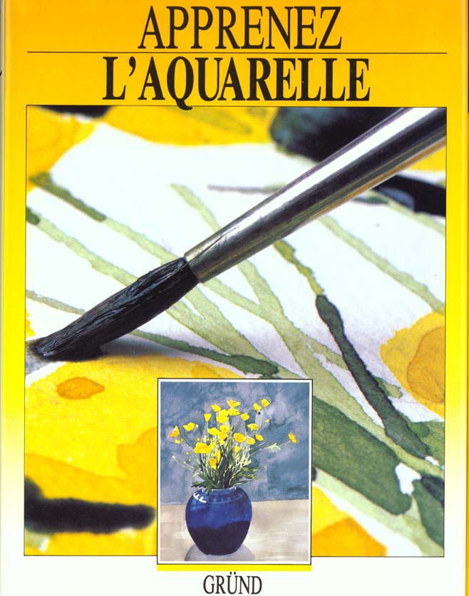 Livre Apprenez l'aquarelle - Collectif (Livre d'occasion) - ISBN 2700021606