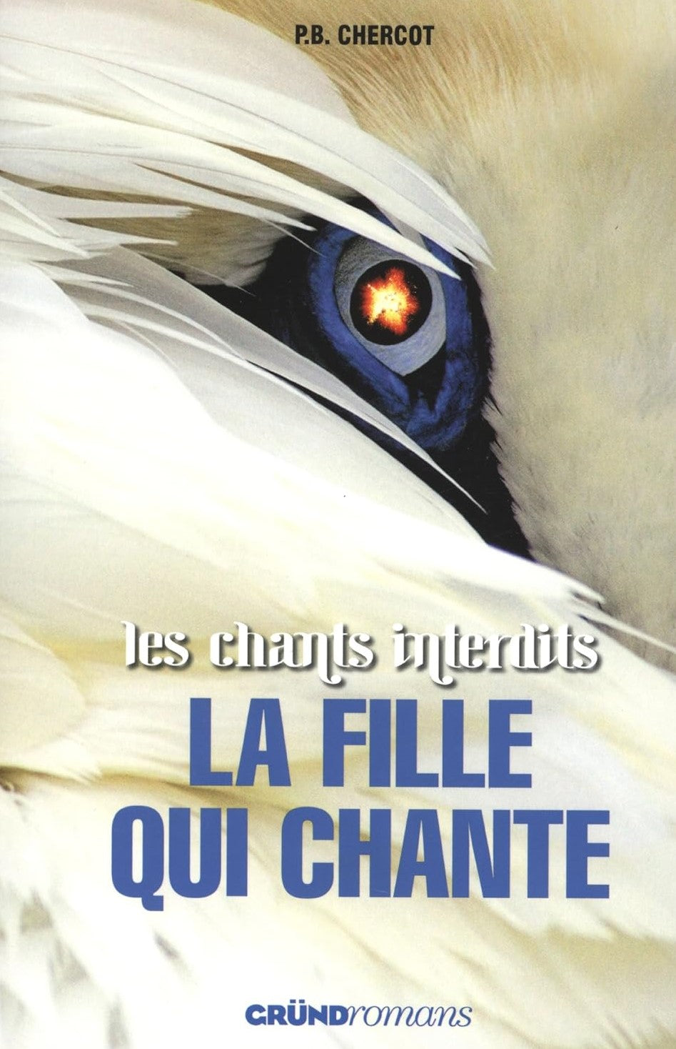 Livre La fille qui chante - P.B. Chercot (Livre d'occasion) - ISBN 2700032373