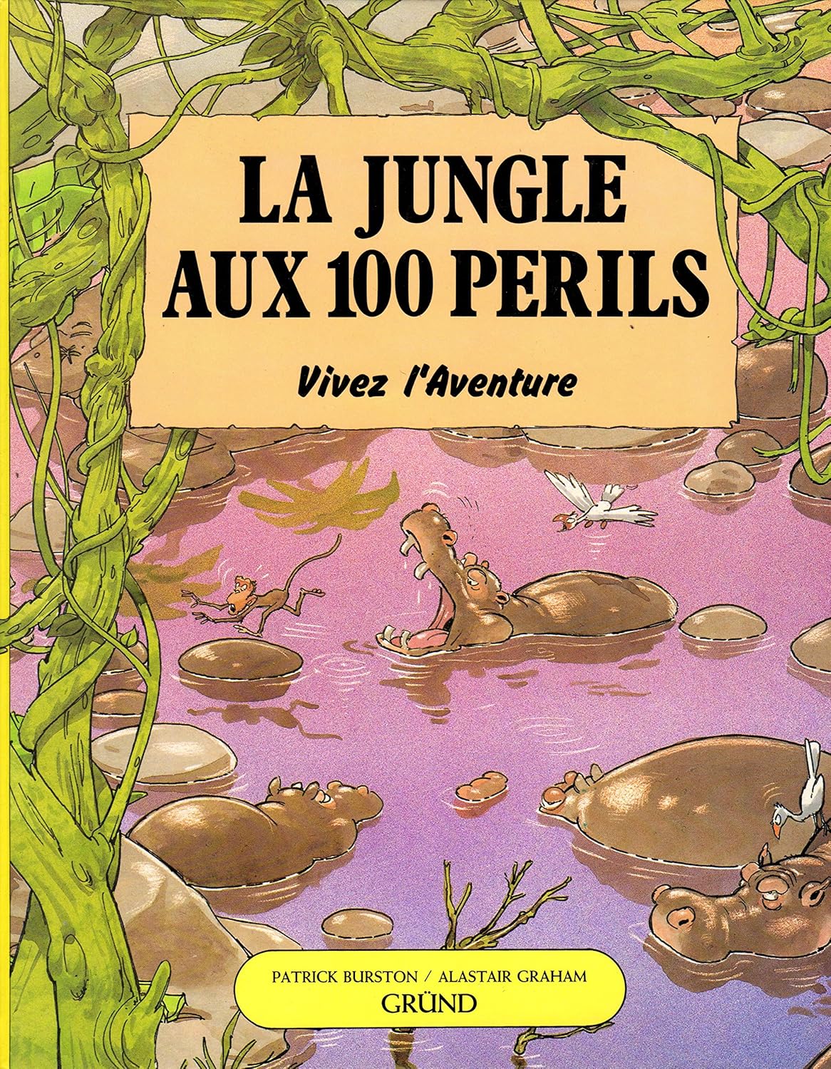 Vivez-l'aventure – Livre jeu : La jungle aux 100 périls