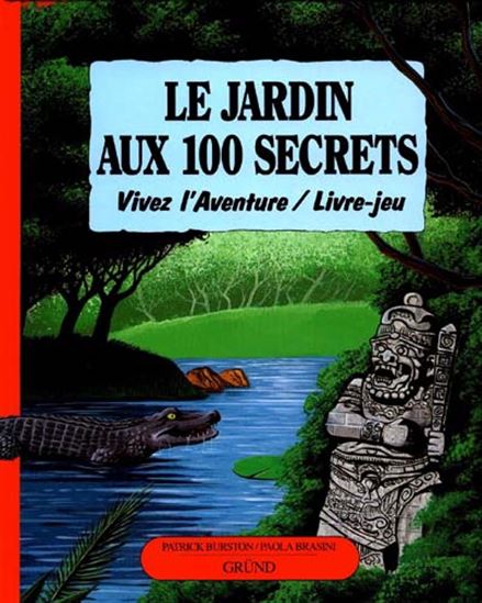 Vivez-l'aventure – Livre jeu : Le jardin aux 100 secrets