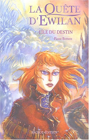 La quête d"Ewilan # 3 : L'île du destin - Pierre Bottero