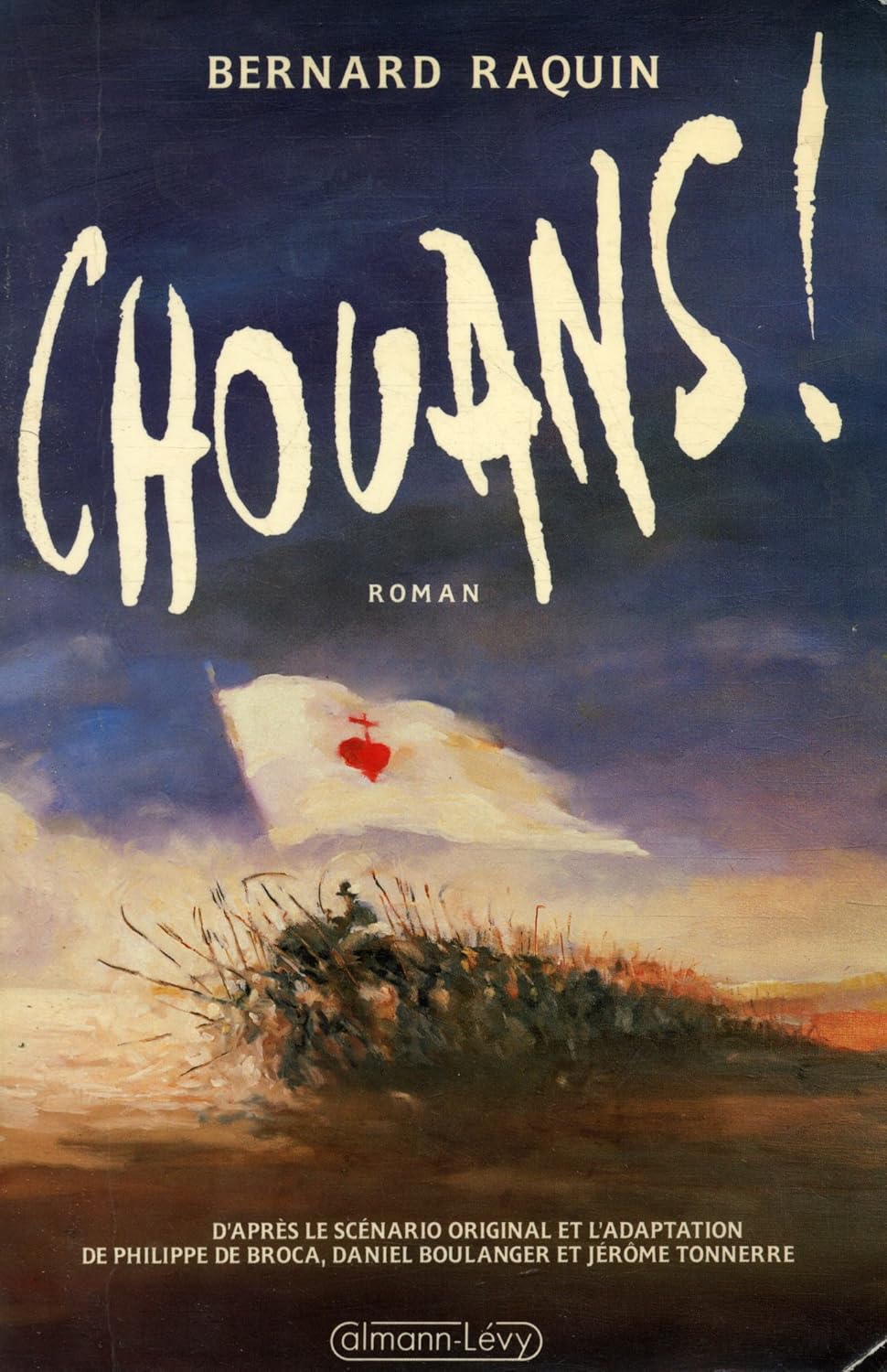 Chouans! - Bernard Raquin