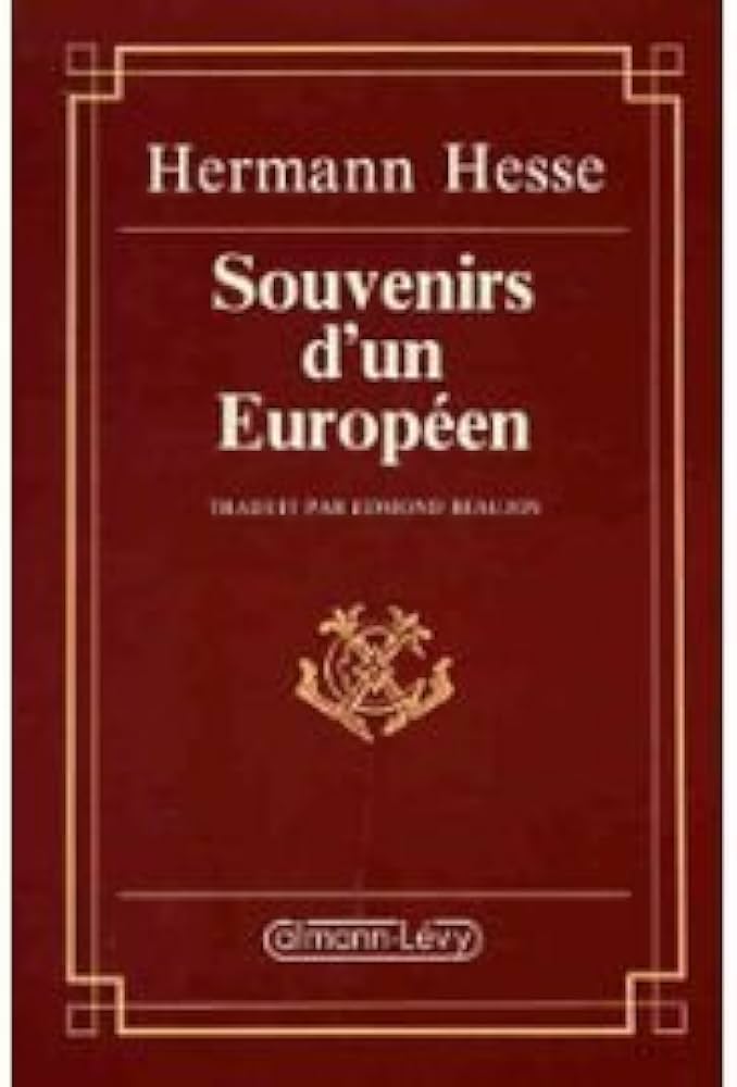 Livre Souvenirs d'un Européen - Hermann Hesse (Livre d'occasion) - ISBN 2702116914
