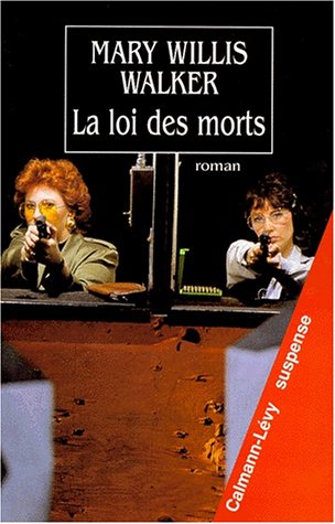 Livre La loi des morts - Mary Willis Walker (Livre d'occasion) - ISBN 2702129331