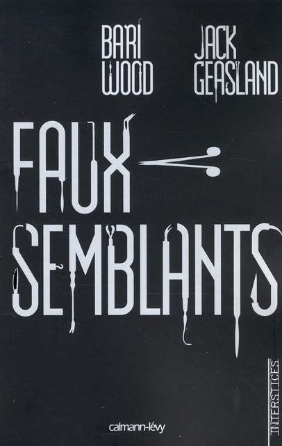 Livre Faux-semblants - Bari Wood (Livre neuf)