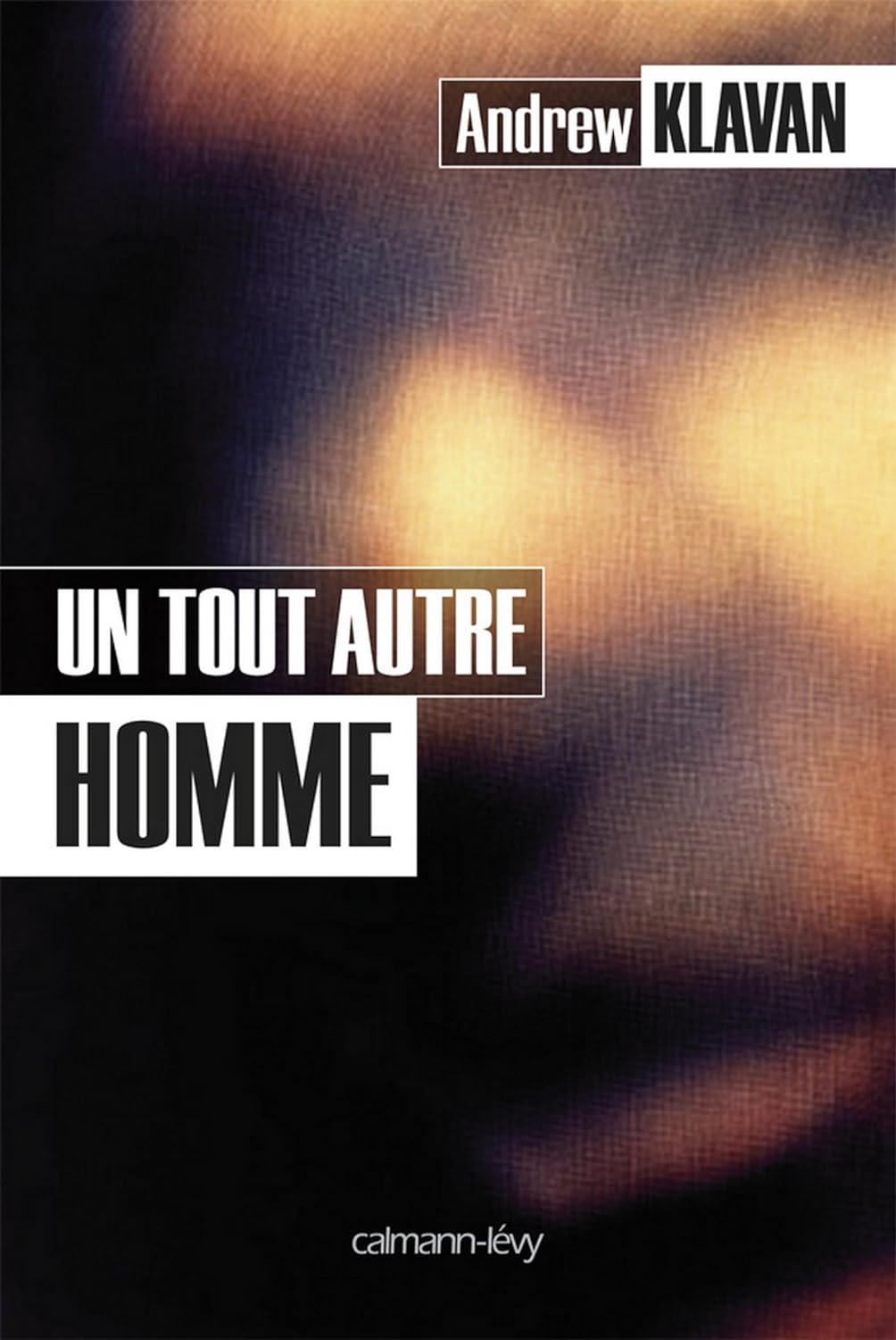 Livre Un tout autre homme - Andrew Klavan (Livre d'occasion) - ISBN 2702142613