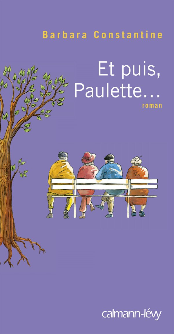Livre Et puis, Paulette… - Barbara Constantine (Livre d'occasion) - ISBN 2702142788