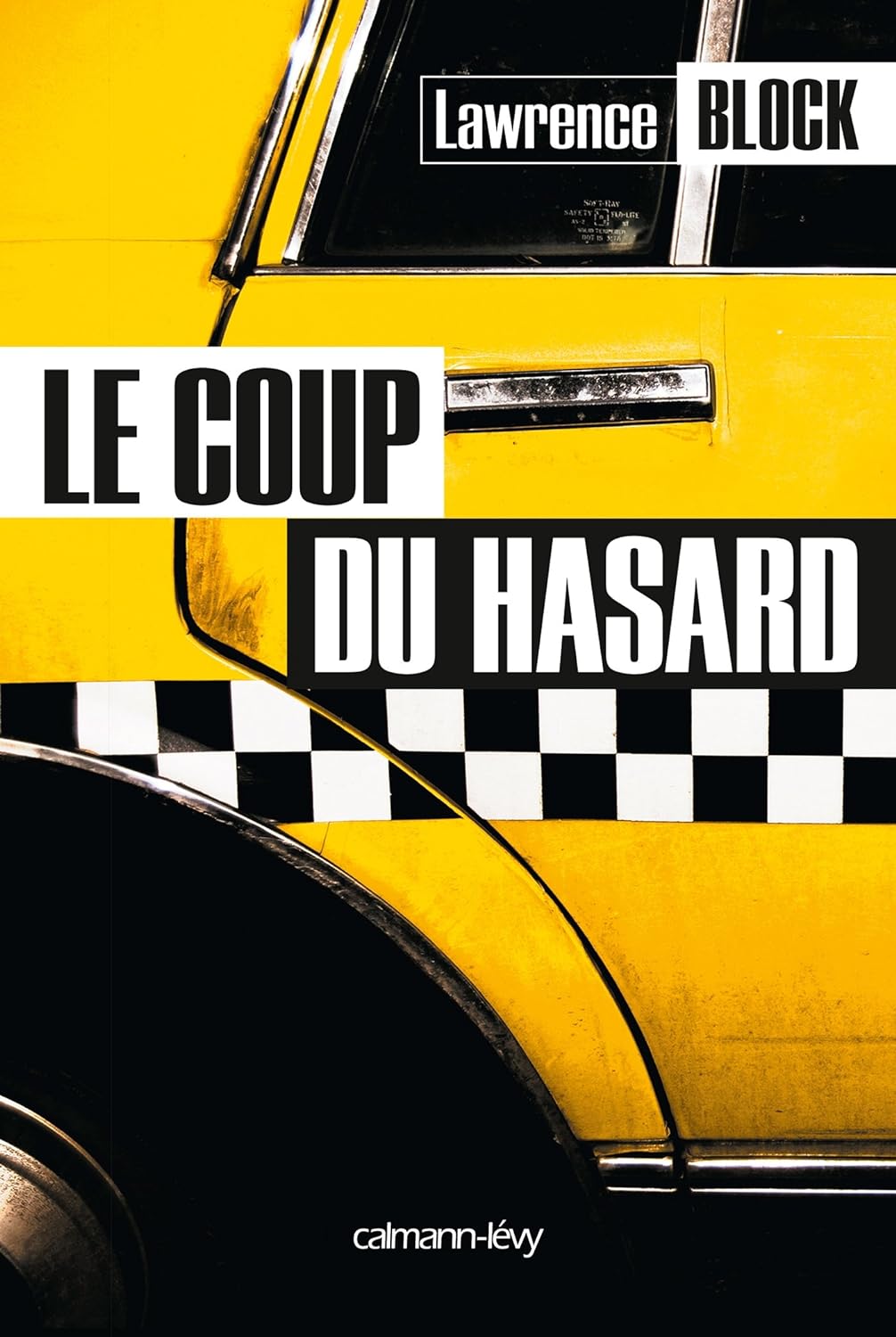 Livre Le coup du hasard - Lawrence Block (Livre d'occasion) - ISBN 2702144918