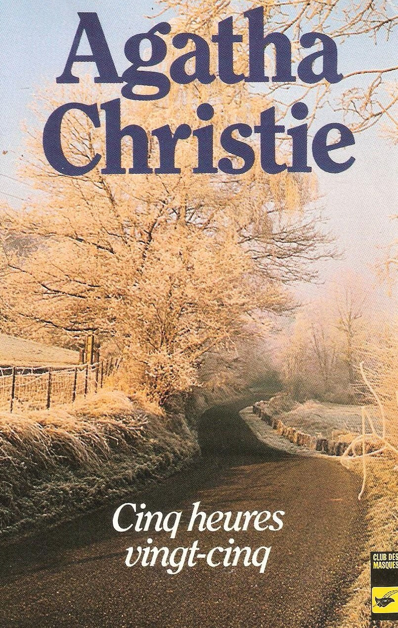 Livre Cinq heures vingt-cinq - Agatha Christie (Livre d'occasion) - ISBN 2702413552