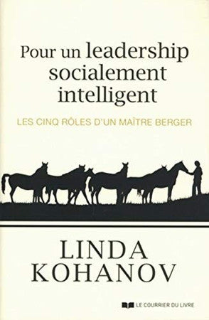 Livre Pour un leadership socialement intelligent: les cinq rôles d'un maître berger (Linda...