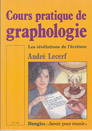 Livre Cours pratique de graphologie: les révélations de l'écriture (André Lecerf) (Livre...