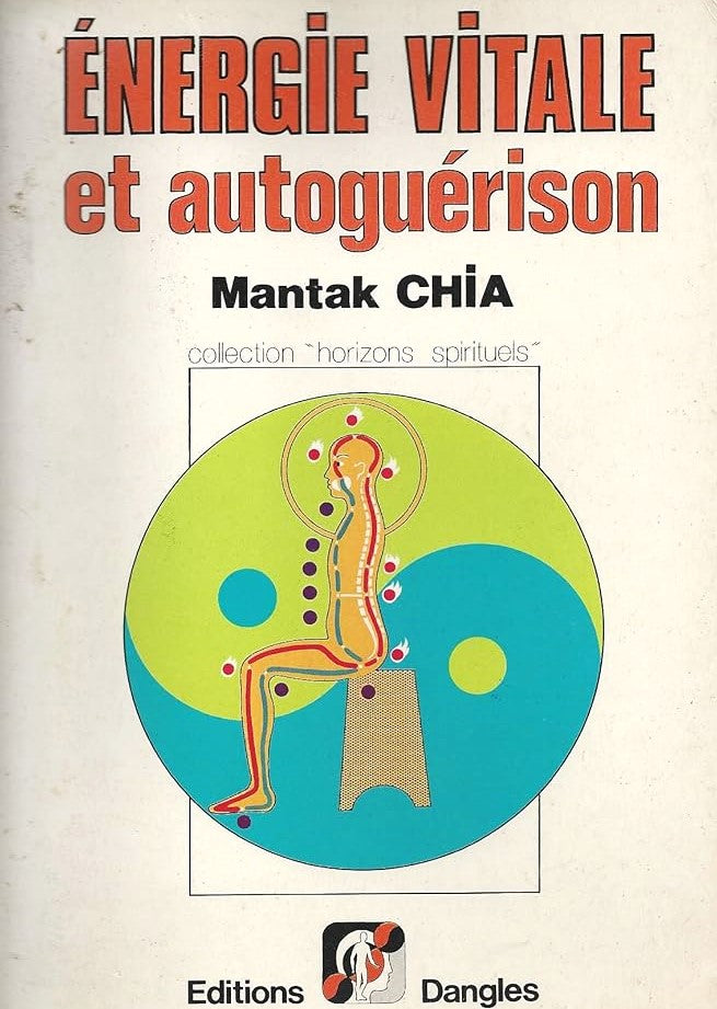 Livre Énergie vitale et autoguérison - Mantak Chia (Livre d'occasion) - ISBN 2703302738
