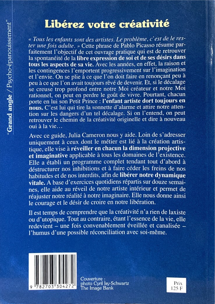 Livre Libérez votre créativité : Osez dire oui à la vie ! (Julia Cameron) (Livre d'occasion) -...