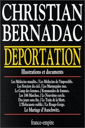 Déportation - Christian Bernadac