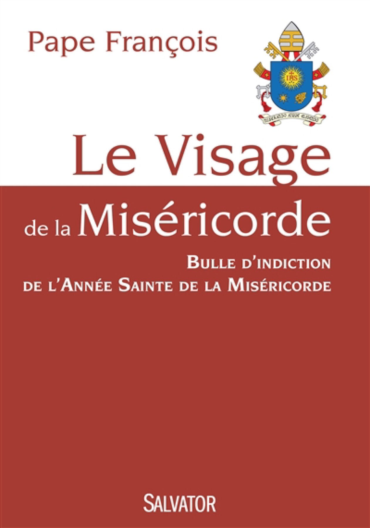 Livre Le visage de la miséricorde : Bulle d'indiction de l'année sainte de la miséricorde - Pape ...