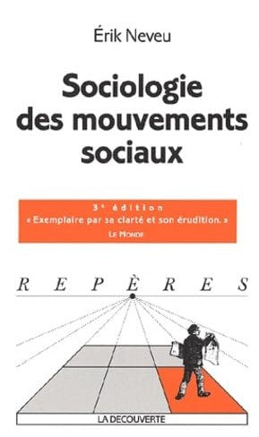 Livre Sociologie des mouvements sociaux (3e édition) - Érik Neveu (Livre d'occasion) - ISBN 27071...