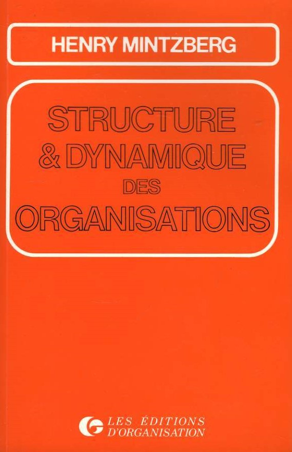 Livre Structure & dynamique des organisations - Henry Mintzberg (Livre d'occasion) - ISBN 2708104632