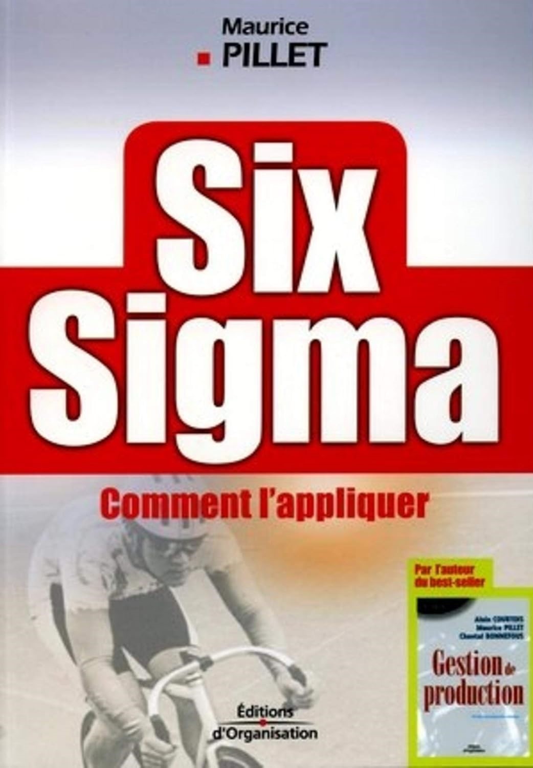 Livre Six Sigma : Comment l'appliquer - Maurice Pillet (Livre d'occasion) - ISBN 2708130293