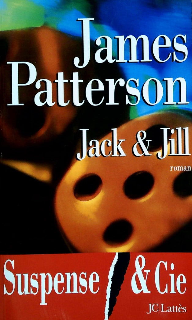 Livre Jack & Jill - James Patterson (Livre d'occasion) - ISBN 2709617676