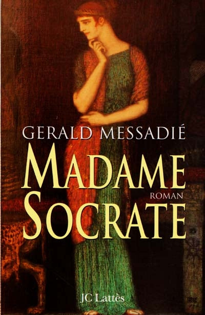 Livre Madame Socrate - Gerald Messadié (Livre d'occasion)