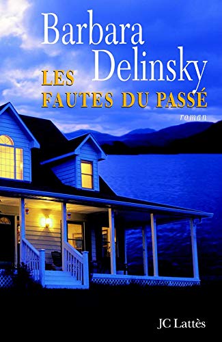 Livre Les fautes du passé (Barbara Delinsky) (Livre d'occasion) - ISBN 2709623005