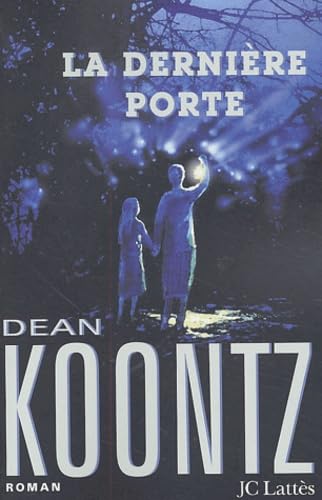Livre La dernière porte - Dean Koontz (Livre d'occasion) - ISBN 2709624214