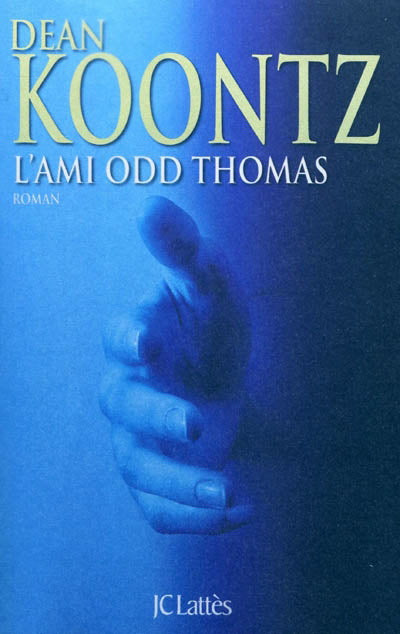 Livre L'ami Odd Thomas - Dean Koontz (Livre d'occasion) - ISBN 2709627930