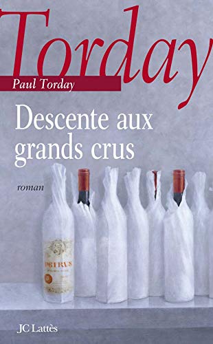 Livre Descente aux grands-crus - Paul Torday (Livre d'occasion) - ISBN 2709630230