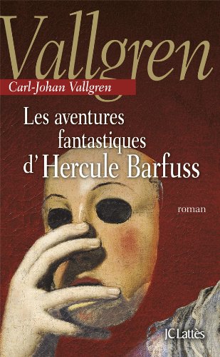 Livre Les aventures fantastiques d'Hercule Barfuss - Carl-Johan Vallgren (Livre d'occasion) - ISB...