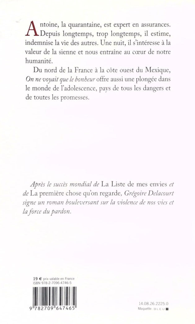 Livre On ne voyait que le bonheur (Grégoire Delacourt) (Livre neuf) - ISBN 270964746X